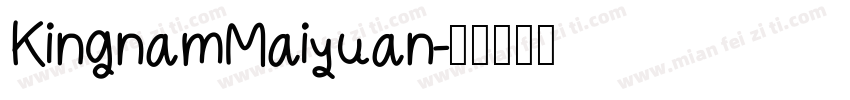 KingnamMaiyuan字体转换