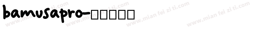 bamusapro字体转换