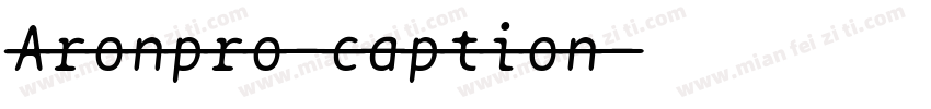 Aronpro-caption字体转换