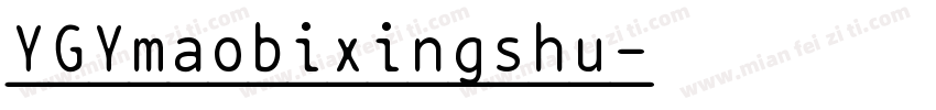 YGYmaobixingshu字体转换