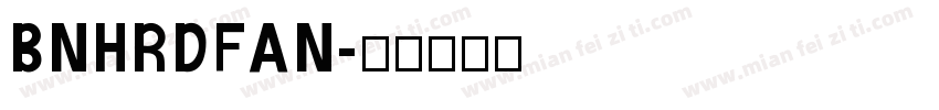 BNHRDFAN字体转换
