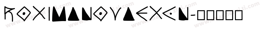 ROXIMANOVAEXCN字体转换