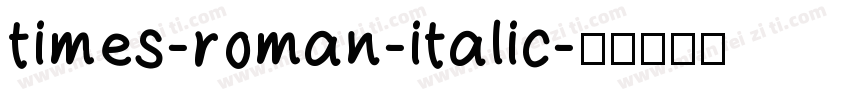 times-roman-italic字体转换