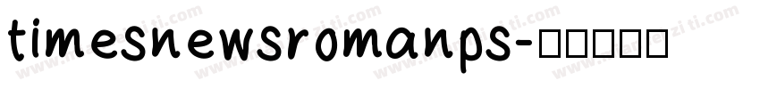 timesnewsromanps字体转换