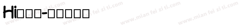 Hi向日葵字体转换