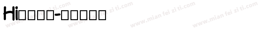 Hi蒹葭行楷字体转换