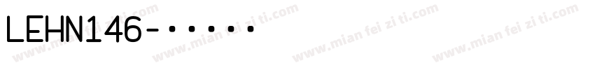 LEHN146字体转换