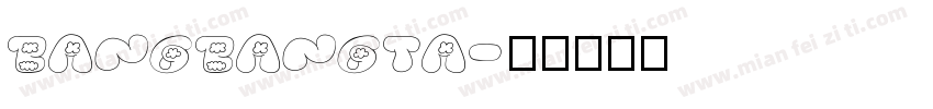 BANGBANGTA字体转换