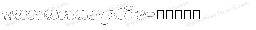 Bananasplit字体转换