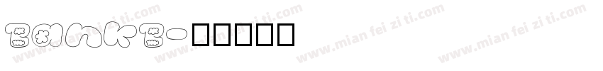 BankB字体转换