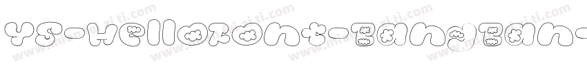 YS-HelloFont-BangBan字体转换
