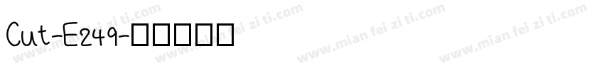 Cut-E249字体转换