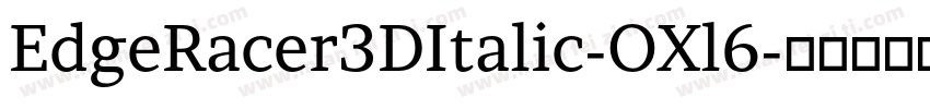 EdgeRacer3DItalic-OXl6字体转换