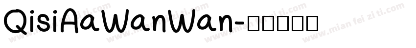 QisiAaWanWan字体转换
