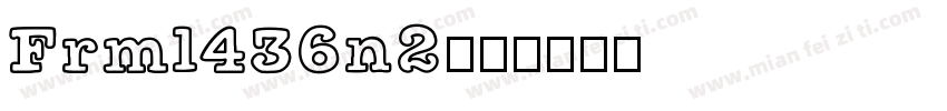 Frml436n2字体转换