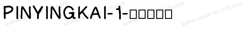 PINYINGKAI-1字体转换