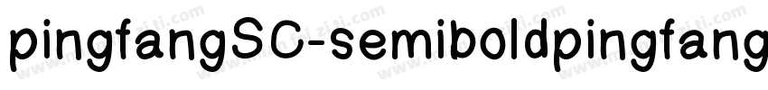 pingfangSC-semiboldpingfangSC-semib字体转换