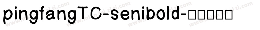 pingfangTC-senibold字体转换