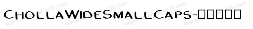 ChollaWideSmallCaps字体转换