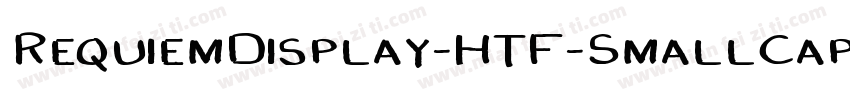 RequiemDisplay-HTF-SmallCaps字体转换