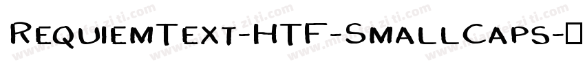 RequiemText-HTF-SmallCaps字体转换