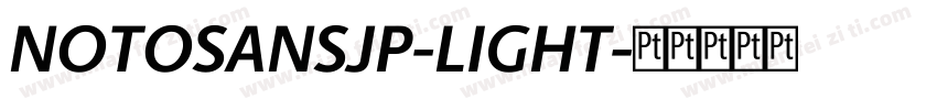 NOTOSANSJP-LIGHT字体转换