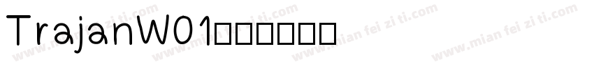 TrajanW01字体转换