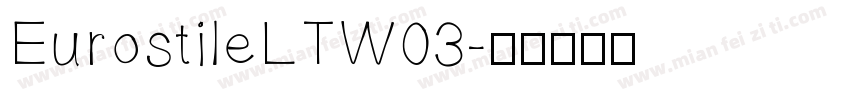 EurostileLTW03字体转换