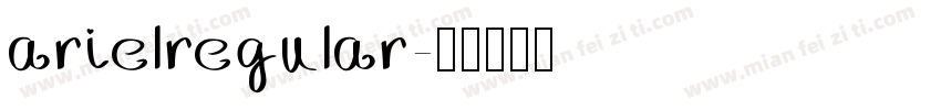arielregular字体转换