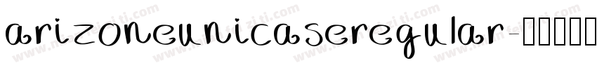 arizoneunicaseregular字体转换