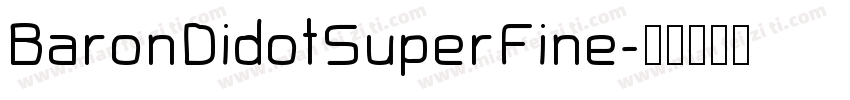 BaronDidotSuperFine字体转换