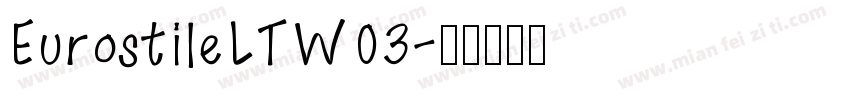 EurostileLTW03字体转换