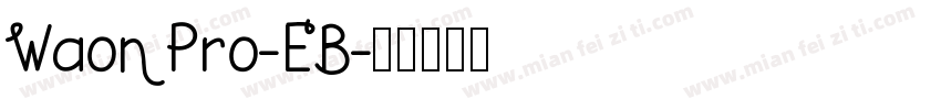 WaonPro-EB字体转换