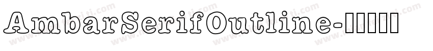 AmbarSerifOutline字体转换