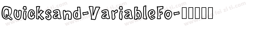 Quicksand-VariableFo字体转换
