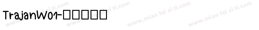 TrajanW01字体转换