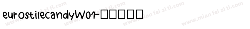 eurostilecandyW01字体转换