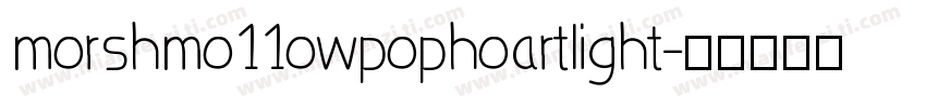 morshmo11owpophoartlight字体转换