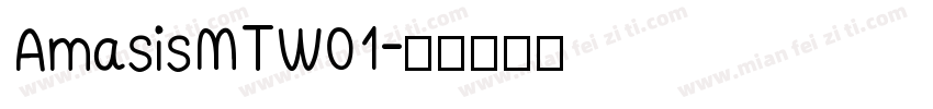 AmasisMTW01字体转换