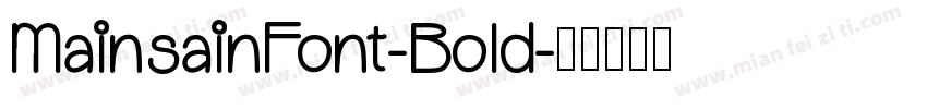 MainsainFont-Bold字体转换