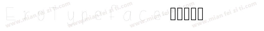 EroTypeface字体转换