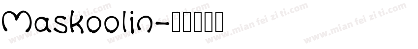 Maskoolin字体转换