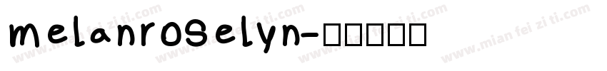 melanroselyn字体转换