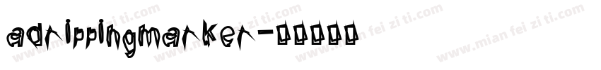 adrippingmarker字体转换