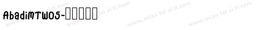 AbadiMTW05字体转换