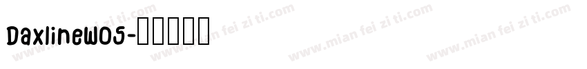DaxlineW05字体转换