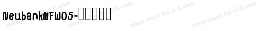 NeubankNFW05字体转换
