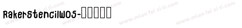 RakerStencilW05字体转换