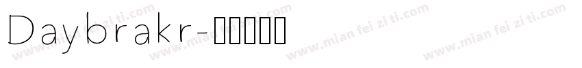 Daybrakr字体转换