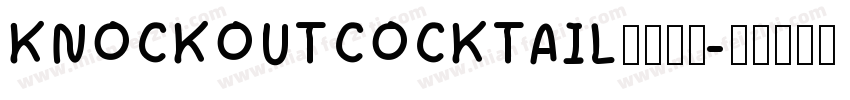 KNOCKOUTCOCKTAILfont字体转换